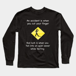 Bad Luck Long Sleeve T-Shirt